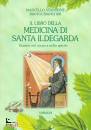 immagine di Il libro della medicina di Santa Ildegarda