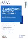 BARBERI - BRAGA - .., La digitalizzazione  dello studio professionale