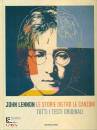 DU NOYER PAUL, John Lennon. Le storie dietro le canzoni