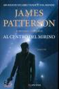 PATTERSON E LEDWIDGE, Al centro del mirino