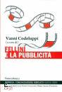 CODELUPPI VANNI /ED, Fellini e la pubblicit