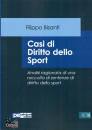 BISANTI FILIPPO, Casi di diritto dello sport Analisi ragionata ...