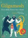 FEI IDALBERTO, Gilgamesh. Il re della terra tra i fiumi