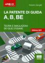 SANGALLI ROBERTO, La patente di guida A, B, BE - Edizione 2021