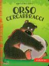 MELLING DAVID, Orso cercabbracci