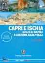 TOURING CLUB TCI, Capri e Ischia Golfo di Napoli