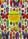 ERVAS FULVIO, Piccolo libro di entomologia fantastica