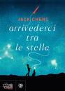 CHENG JACK, Arrivederci tra le stelle