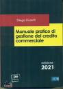 FIORETTI DIEGO, Manuale pratico gestione del credito commerciale