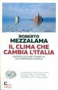 MEZZALAMA, Il clima che cambia l