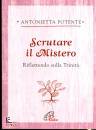 POTENTE ANTONIETTA, Scrutare il Mistero Riflettendo sulla Trinit