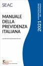 CENTRO STUDI NORMATI, Manuale della previdenza italiana 2021