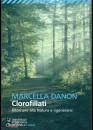 DANON MARCELLA, Clorofillati ritornare alla natura e rigenerarsi