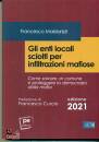MALDARIZZI FRANCESCO, Gli enti locali sciolti per infiltrazioni mafiose