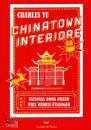 CHARLES YU, Chinatown interiore