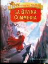 STILTON GERONIMO, La Divina Commedia di Dante Alighieri