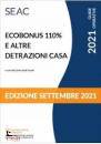 CENTRO STUDI FISCALE, ECOBONUS 110% E ALTRE DETRAZIONI CASA 2021 2