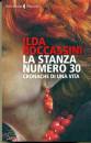 BOCCASSINI ILDA, La stanza numero 30 Cronache di una vita