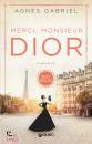 AGNES GABRIEL, Merci, Monsieur Dior