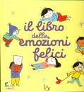 FAGUNDEZ KATHIE, Il libro delle emozioni felici