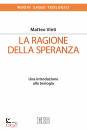 VINTI MATTEO, La ragione della speranza