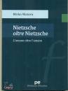 NISTORO MIRKO, Nietzsche oltre Nietzsche L