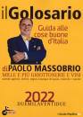 MASSOBRIO PAOLO, Il golosario 2022 Guida alle cose buone d