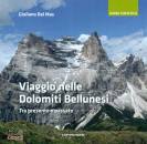 DAL MAS GIULIANO, Viaggio nelle Dolomiti Bellunesi