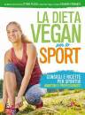 immagine di La dieta vegan per lo sport Consigli e ricette ...