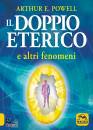 POWELL ARTHUR EDWARD, Il doppio eterico