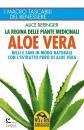 BERINGER ALICE, Aloe vera Belli e sani in modo naturale con ...