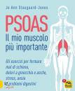 STAUGAARD-JONES JO, Psoas Il mio muscolo pi importante Gli esercizi