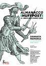 FELTRI MATTIA, Almanacco Huffpost Il libro dell