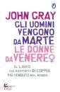 GRAY JOHN, Gli uomini vengono da Marte le donne da Venere