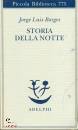 BORGES JORGE LUIS, Storia della notte Testo spagnolo a fronte