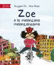 POI RUGGERO - ROSSI, Zoe e la melanzana melanzanissima Zoe Salvamondo