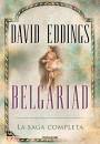 EDDINGS DAVID, Belgariad La saga completa