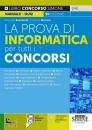 BUCCARELLI -..., La prova di Informatica per tutti i Concorsi