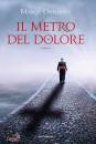 ONNEMBO MARCO, Il metro del dolore