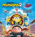 FABBRI, Minions 2 Come Gru diventa cattivissimo La storia