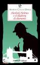 DOYLE ARTHUR CONAN, Sherlock Holmes e il diadema di diamanti