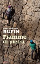 RUFIN JEAN-CHRISTOPH, Fiamme di pietra