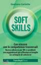 CARLOTTO GAETANO, Soft skills Con-vincere con le competenze ...