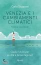 immagine di Venezia e i cambiamenti climatici Quale futuro ...