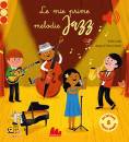 COLLET - MANES, Le mie prime melodie jazz