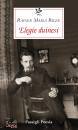 RILKE RAINER MARIA, Elegie duinesi Testo tedesco a fronte