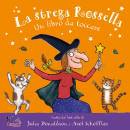 DONALDSON JULIA, La strega rossella. Un libro da toccare.