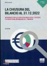 LAROCCA ENRICO, La chiusura del bilancio al 31.12.2022