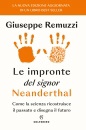 REMUZZI GIUSEPPE, Le impronte del signor Neanderthal