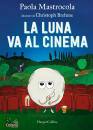 MASTROCOLA PAOLA, La luna va al cinema